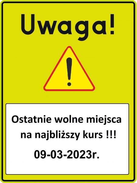 UWAGA!!! OSTATNIE WOLNE MIEJSCA NA KURS 9 MARCA 2023